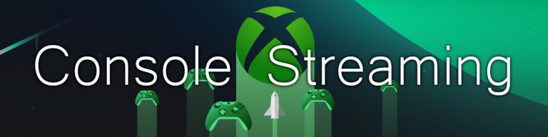 Xbox Console Streaming
