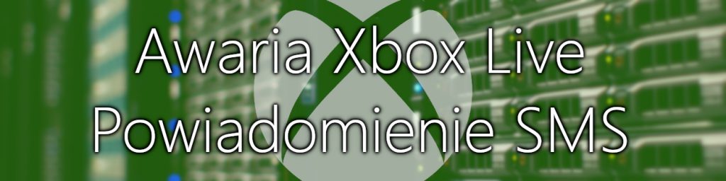 Awaria Xbox Live SMS